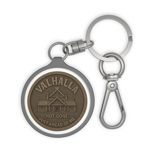 Not Gone - Just Ahead of Me, Keyring