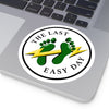 "The Last Easy Day" - Vinyl Sticker