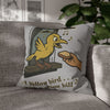 Yellow Bird . . ., Pillowcase
