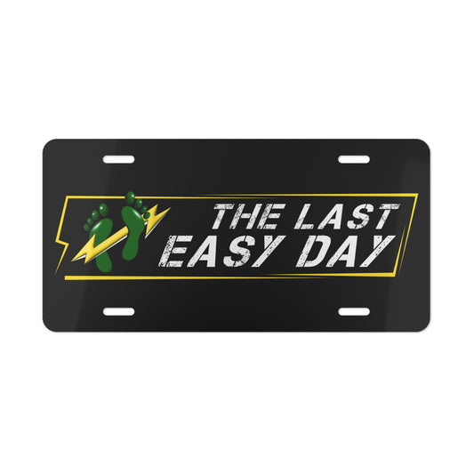 "The Last Easy Day" Vanity Plate