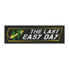 "The Last Easy Day" - Car Magnets