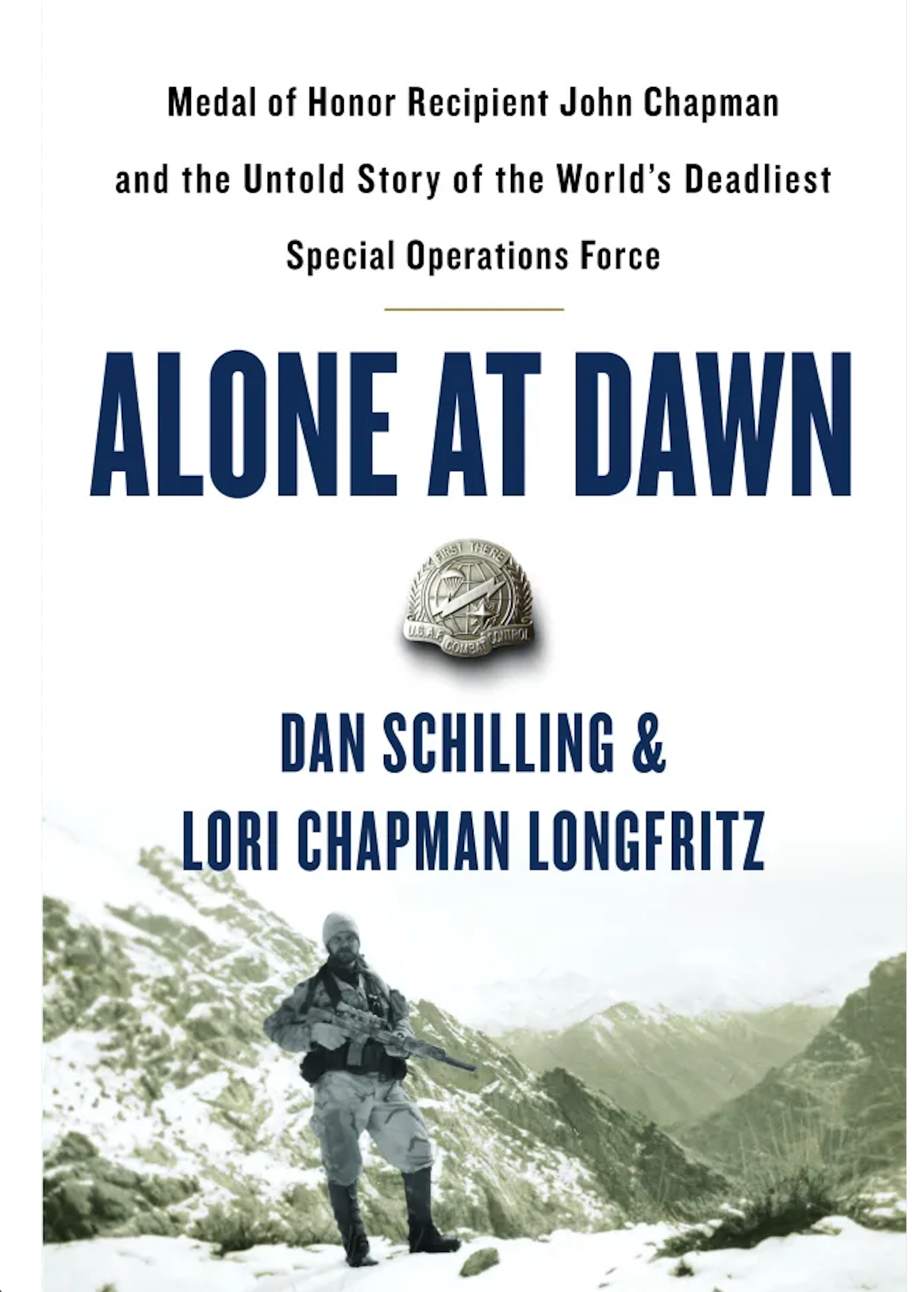 Signed copy of Alone at Dawn by Dan Schilling and Lori Longfritz about John Chapman and Takur Ghar