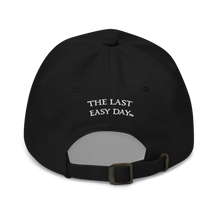 Load image into Gallery viewer, &quot;The Last Easy Day&quot; Hat
