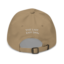 Load image into Gallery viewer, &quot;The Last Easy Day&quot; Hat
